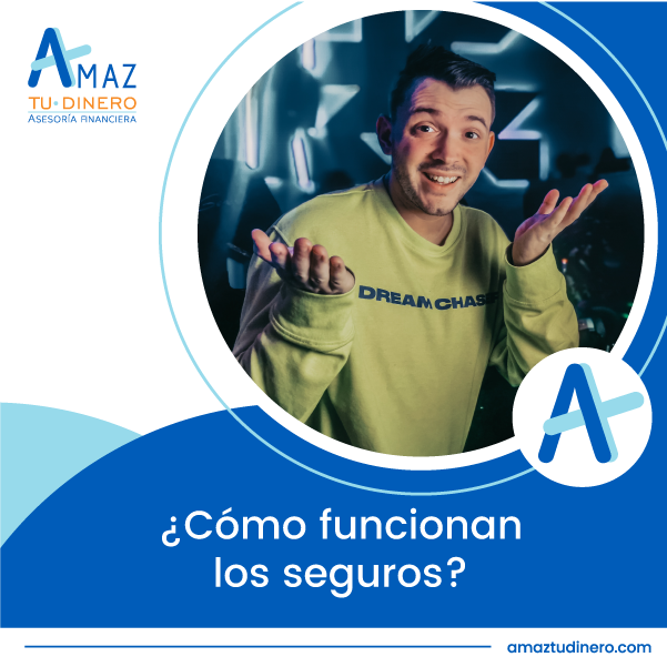 Lee más sobre el artículo ¿Cómo funcionan los seguros?